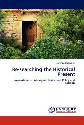 غلاف كتاب Re-searching the Historical Present