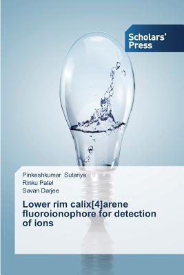 Lower rim calix[4]arene fluoroionophore for detection of ions