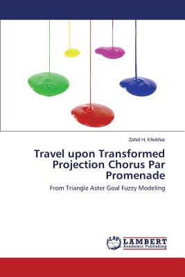 Travel upon Transformed Projection Chorus Par Promenade