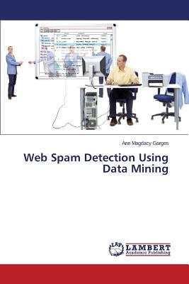 Web Spam Detection Using Data Mining