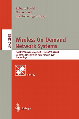 Wireless On-Demand Network Systems : First IFIP TC6 Working Conference, WONS 2004, Madonna di Campiglio, Italy, January 21-23, 2004, Proceedings