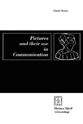 Pictures and their Use in Communication : A Philosophical Essay