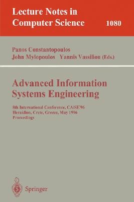 Advanced Information Systems Engineering : 8th International Conference, CAiSE