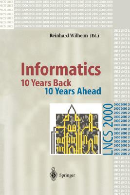 Informatics : 10 Years Back. 10 Years Ahead