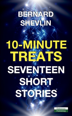 10-Minute Treats: Seventeen Short Stories