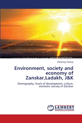 Environment, society and economy of Zanskar,Ladakh, J&K