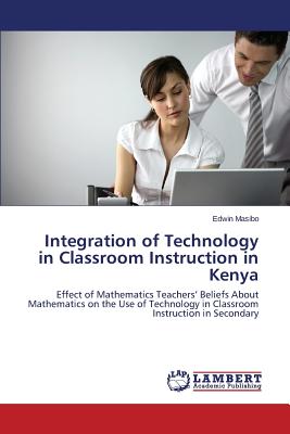غلاف كتاب Integration of Technology in Classroom Instruction in Kenya