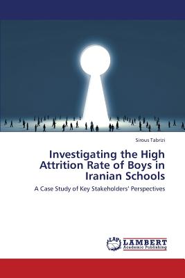 غلاف كتاب Investigating the High Attrition Rate of Boys in Iranian Schools