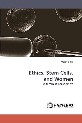 غلاف كتاب Ethics, Stem Cells, and Women