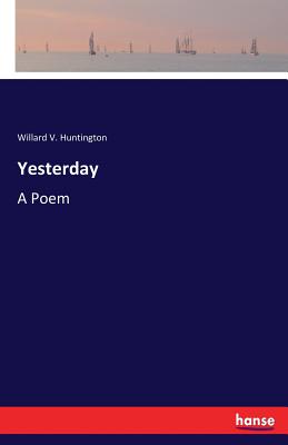 Yesterday:A Poem