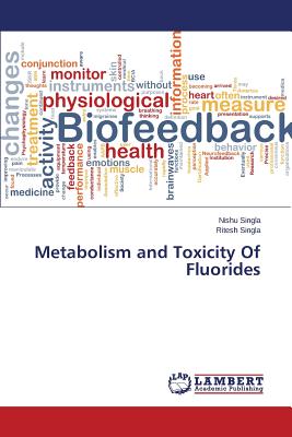 Metabolism and Toxicity Of Fluorides