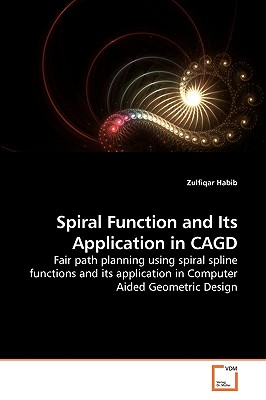 Spiral Function and Its Application in CAGD