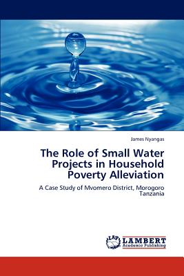 غلاف كتاب The Role of Small Water Projects in Household Poverty Alleviation
