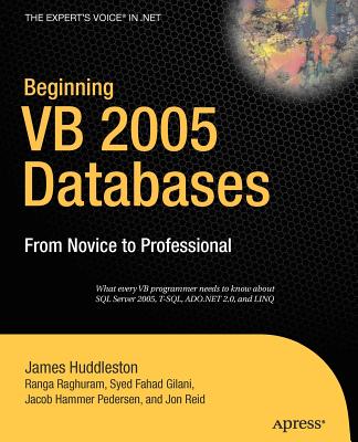 Beginning VB 2005 Databases: From Novice to Professional