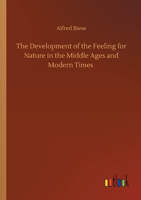 غلاف كتاب The Development of the Feeling for Nature in the Middle Ages and Modern Times