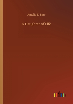 غلاف كتاب A Daughter of Fife