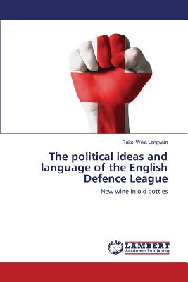 غلاف كتاب The political ideas and language of the English Defence League