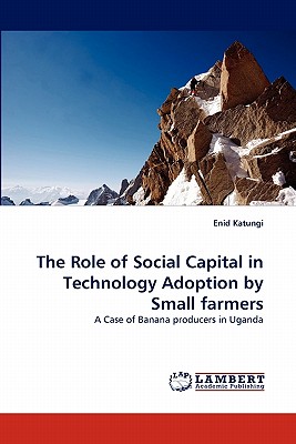 غلاف كتاب The Role of Social Capital in Technology Adoption by Small Farmers