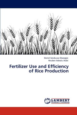 Fertilizer Use and Efficiency of Rice Production