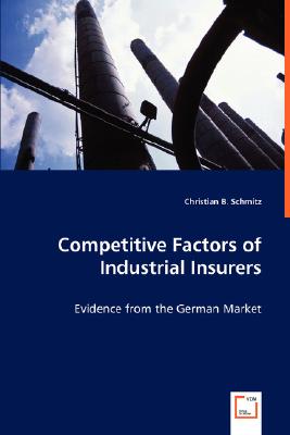 Competitive Factors of Industrial Insurers