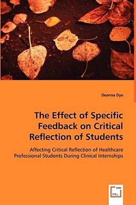 غلاف كتاب The Effect of Specific Feedback on Critical Reflection of Students