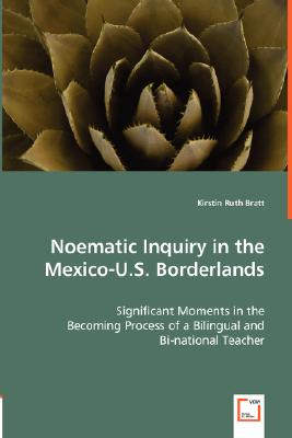 غلاف كتاب Noematic Inquiry in the Mexico-U.S. Borderlands