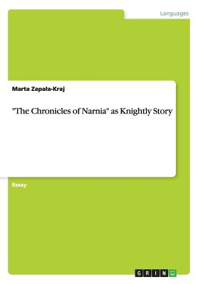 "The Chronicles of Narnia" as Knightly Story