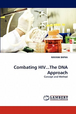 Combating HIV...The DNA Approach