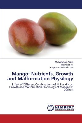 Mango: Nutrients, Growth and Malformation Physilogy