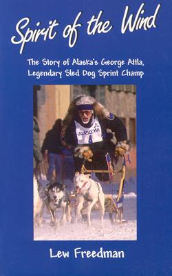 Spirit of the Wind: The Story of Alaska