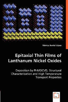 Epitaxial Thin Films of Lanthanum Nickel Oxides