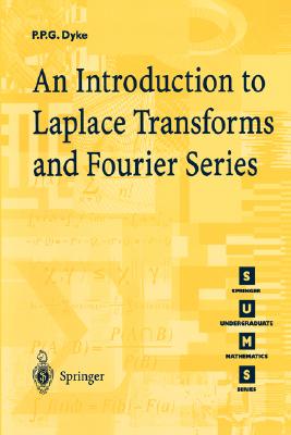 An Introduction to Laplace Transforms and Fourier Series