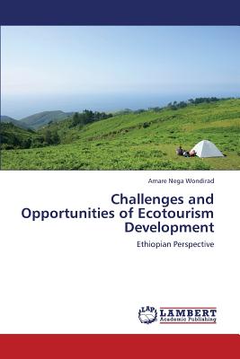 غلاف كتاب Challenges and Opportunities of Ecotourism Development