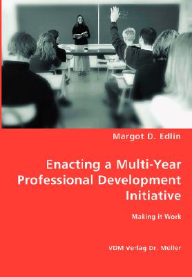 غلاف كتاب Enacting a Multi-Year Professional Development Initiative