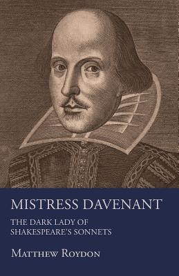Mistress Davenant - The Dark Lady Of Shakespeare