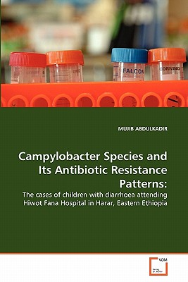 Campylobacter Species and Its Antibiotic Resistance Patterns: