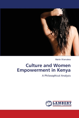 غلاف كتاب Culture and Women Empowerment in Kenya