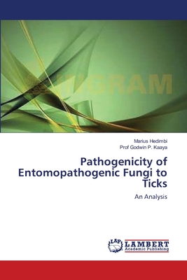 Pathogenicity of Entomopathogenic Fungi to Ticks