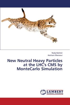 New Neutral Heavy Particles at the Lhc