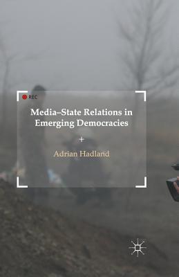 غلاف كتاب Media-State Relations in Emerging Democracies