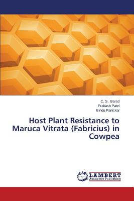 Host Plant Resistance to Maruca Vitrata (Fabricius) in Cowpea