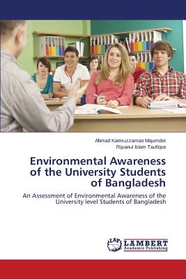 Environmental Awareness of the University Students of Bangladesh