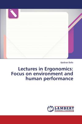 غلاف كتاب Lectures in Ergonomics: Focus on environment and human performance