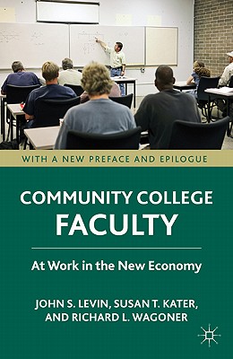 Community College Faculty: At Work in the New Economy