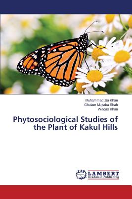 Phytosociological Studies of the Plant of Kakul Hills