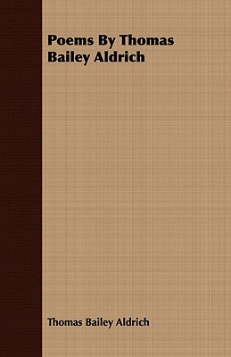 غلاف كتاب Poems By Thomas Bailey Aldrich