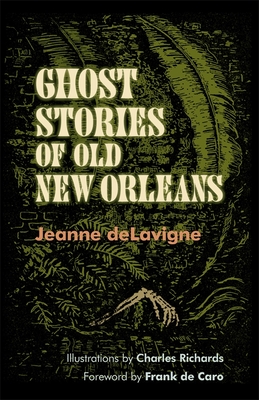 Ghost Stories of Old New Orleans (Revised)