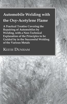 Automobile Welding With The Oxy-Acetylene Flame
