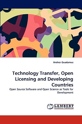 Technology Transfer, Open Licensing and Developing Countries
