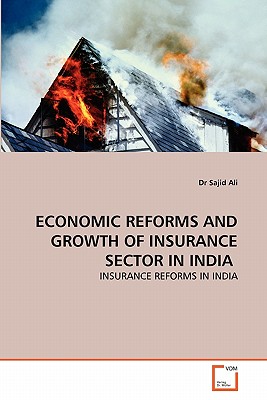 ECONOMIC REFORMS AND GROWTH OF INSURANCE SECTOR IN INDIA ؟